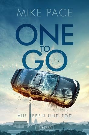 ONE TO GO – Auf Leben und Tod von Pace,  Mike, Siege,  Christian