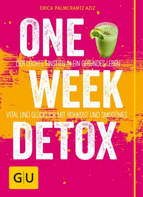 One Week Detox von Palmcrantz Aziz,  Erica