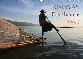 ONEWAY: Einmal um die WeltCH-Version (Wandkalender 2018 DIN A3 quer) von LOREPHIL