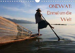 ONEWAY: Einmal um die WeltCH-Version (Wandkalender 2020 DIN A4 quer) von LOREPHIL