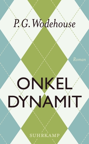 Onkel Dynamit von Schlachter,  Thomas, Wodehouse,  P.G.