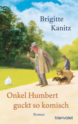 Onkel Humbert guckt so komisch von Kanitz,  Brigitte