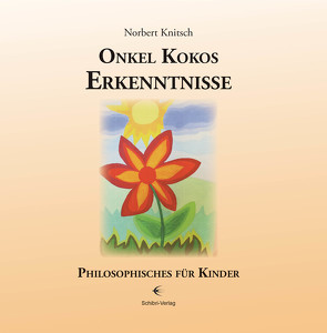 Onkel Kokos Erkenntnisse von Knitsch,  Norbert