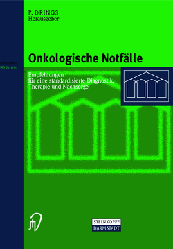 Onkologische Notfälle von Drings,  Peter