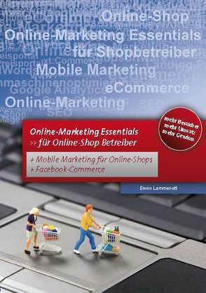 Online Marketing – Essentials für Online Shop Betreiber. von Lammenett,  Erwin