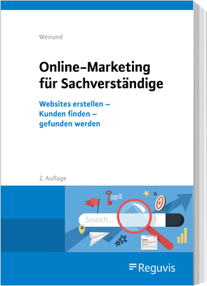 Online-Marketing für Sachverständige von Weinand,  Kim