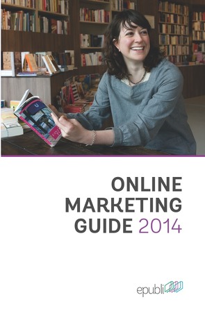 Online Marketing Guide 2014 von GmbH,  epubli