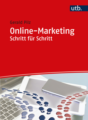 Online-Marketing Schritt für Schritt von Pilz,  Gerald