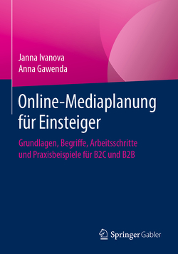 Online-Mediaplanung für Einsteiger von Gawenda,  Anna, Ivanova,  Janna