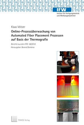 Online-Prozessüberwachung von Automated Fiber Placement Prozessen auf Basis der Thermografie von Denkena,  Berend, Völtzer,  Klaas