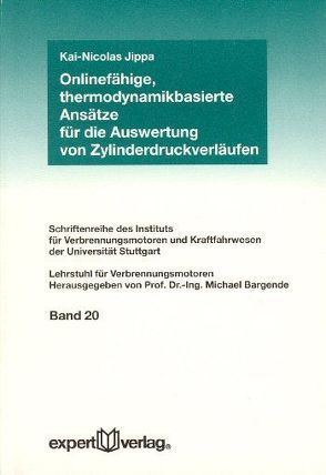 Onlinefähige, thermodynamikbasierte Ansätze für die Auswertung von Zylinderdruckverläufen von Jippa,  Kai N.