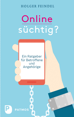 Onlinesüchtig? von Feindel,  Holger