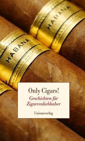 Only Cigars! von Kober,  Reinhard