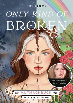 Only Kind of Broken von Breaty,  Nadine, Häberli,  Iris