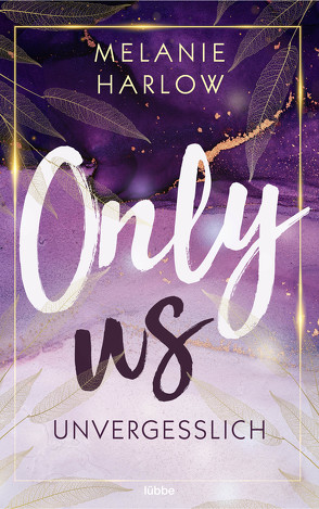 Only Us – Unvergesslich von Harlow,  Melanie, Link,  Michaela