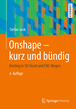 Onshape – kurz und bündig von Junk,  Stefan