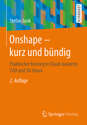 Onshape – kurz und bündig von Junk,  Stefan