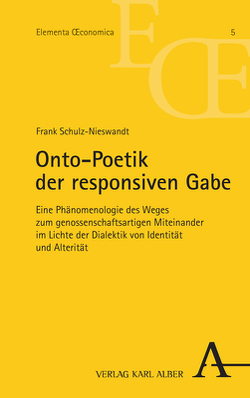 Onto-Poetik der responsiven Gabe von Schulz-Nieswandt,  Frank