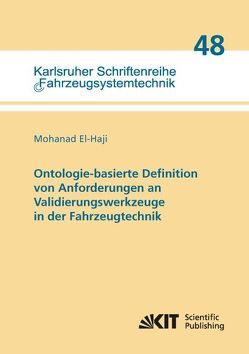 Ontologie-basierte Definition von Anforderungen an Validierungswerkzeuge in der Fahrzeugtechnik von El-Haji,  Mohanad