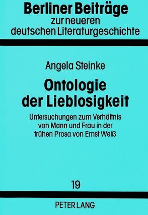 Ontologie der Lieblosigkeit von Steinke,  Angela