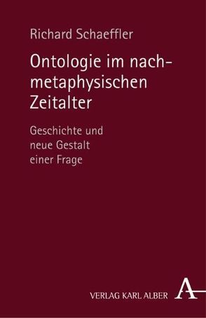 Ontologie im nachmetaphysischen Zeitalter von Schaeffler,  Richard