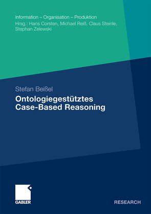 Ontologiegestütztes Case-Based Reasoning von Beißel,  Stefan