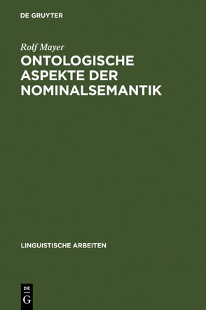 Ontologische Aspekte der Nominalsemantik von Mayer,  Rolf