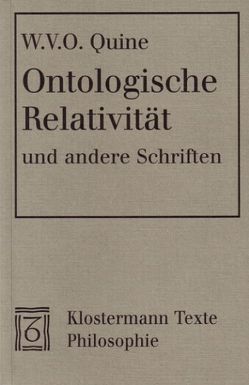 Ontologische Relativität und andere Schriften von Quine,  Willard van Orman, Spohn,  Wolfgang