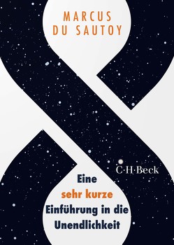 oo – Eine sehr kurze Einführung in die Unendlichkeit von Anderson,  Amber, Sautoy,  Marcus du, Schmid,  Sigrid