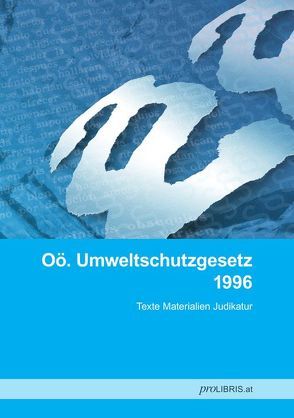 Oö. Umweltschutzgesetz 1996 von proLIBRIS VerlagsgesmbH