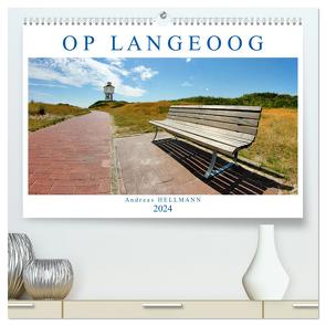 OP LANGEOOG (hochwertiger Premium Wandkalender 2024 DIN A2 quer), Kunstdruck in Hochglanz von Hellmann,  Andreas