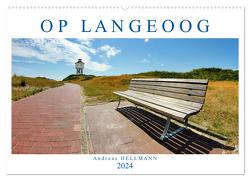 OP LANGEOOG (Wandkalender 2024 DIN A2 quer), CALVENDO Monatskalender von Hellmann,  Andreas