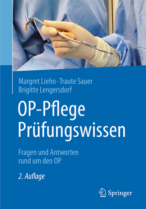 OP-Pflege Prüfungswissen von Lengersdorf,  Brigitte, Liehn,  Margret, Sauer,  Traute