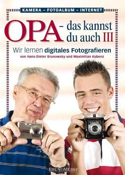 Opa – das kannst du auch von Brunowsky,  Hans-Dieter, Kubenz,  Maximilian