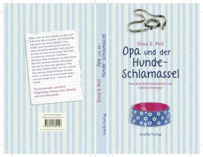 Opa und der Hunde-Schlamassel von Perl,  Erica S., Strempel,  Gesine