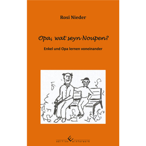 Opa, wat seyn Noupen? von Nieder,  Rosi