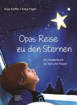 Opas Reise zu den Sternen von Kieffer,  Anja, Pagel,  Katja