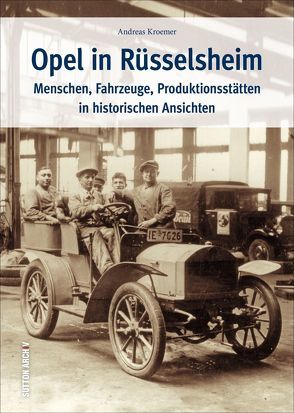 Opel in Rüsselsheim von Kroemer,  Andreas