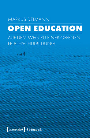 Open Education von Deimann,  Markus