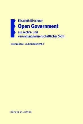 Open Government aus rechts- und verwaltungswissenschaftlicher Sicht von Kirschner,  Elisabeth