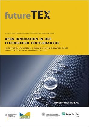 Open Innovation in der technischen Textilbranche. von Nawroth,  Georg, Spitzley,  Anne, Warschat,  Joachim, Wingartz,  Nathalie