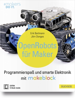 Open Robots für Maker von Bartmann,  Erik, Donges,  Jörn