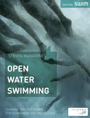 Open Water Swimming von Munatones,  Steven