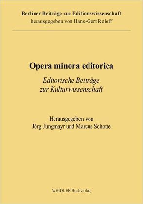 Opera minora editorica von Jungmayr,  Jörg, Schotte,  Marcus