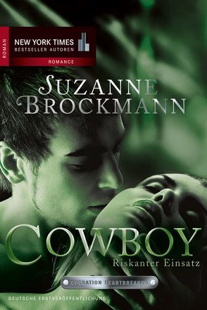 Operation Heartbreaker: Cowboy – Riskanter Einsatz von Brockmann,  Suzanne, Sprungk,  Anita