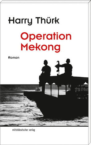 Operation Mekong von Thürk,  Harry