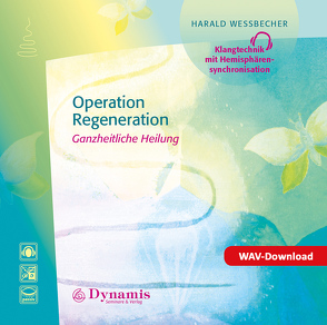 Operation – Regeneration von Wessbecher,  Harald