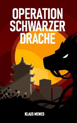 Operation Schwarzer Drache von Mewes,  Klaus