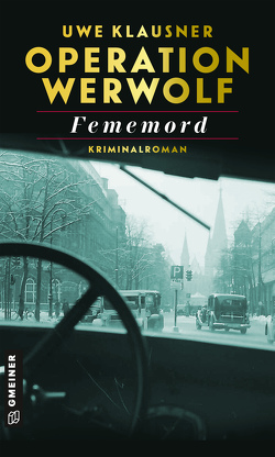 Operation Werwolf – Fememord von Klausner,  Uwe