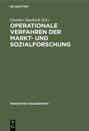 Operationale Verfahren der Markt- und Sozialforschung von Büning,  Herbert, Haedrich,  Günther, Kleinert,  Horst, Kuss,  Alfred, Streitberg,  Bernd